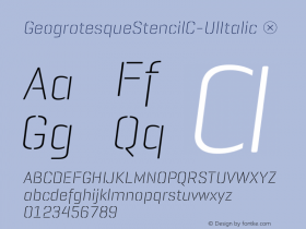 GeogrotesqueStencilC-UlItalic ☞ Version 2.000;PS 2.0;hotconv 1.0.72;makeotf.lib2.5.5900;com.myfonts.easy.emtype.geogrotesque-stencil-italic.c-ultra.wfkit2.version.4mPP图片样张