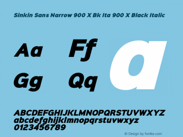 Sinkin Sans Narrow 900 X Bk Ita 900 X Black Italic Sinkin Sans Narrow (version 1.0)  by Keith Bates   •   © 2015   www.k-type.com图片样张