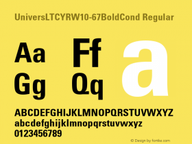 UniversLTCYRW10-67BoldCond Regular Version 1.00 Font Sample