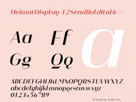 HeimatDisplay-12SemiBoldItalic ☞ Version 1.000;PS 001.000;hotconv 1.0.70;makeotf.lib2.5.58329;com.myfonts.easy.atlas-font-foundry.heimat-display.12-semi-bold-italic.wfkit2.version.4nyK图片样张