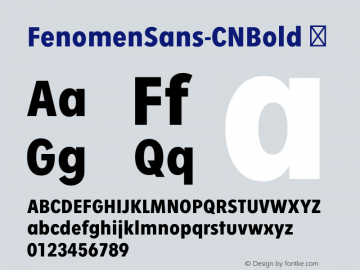 FenomenSans-CNBold ☞ Version 1.001;PS 001.001;hotconv 1.0.70;makeotf.lib2.5.58329;com.myfonts.easy.signature-type-foundry.fenomen-sans.cn-bold.wfkit2.version.4nPW Font Sample