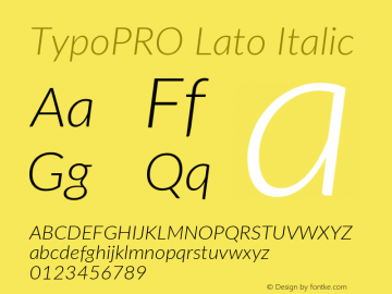 TypoPRO Lato Italic Version 2.010; 2014-09-01; http://www.latofonts.com/图片样张