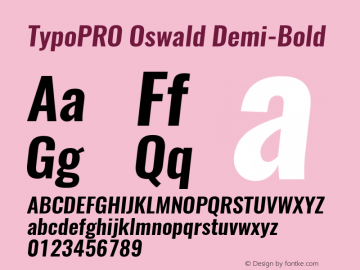 TypoPRO Oswald Demi-Bold 3.0; ttfautohint (v0.94.23-7a4d-dirty) -l 8 -r 50 -G 200 -x 0 -w 