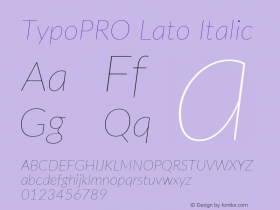 TypoPRO Lato Italic Version 2.010; 2014-09-01; http://www.latofonts.com/ Font Sample