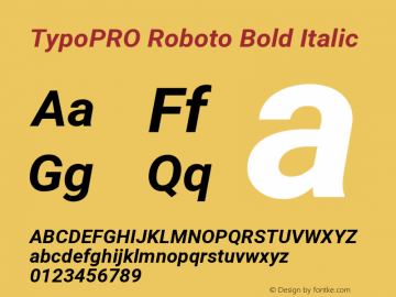 TypoPRO Roboto Bold Italic Version 2.000980; 2014 Font Sample