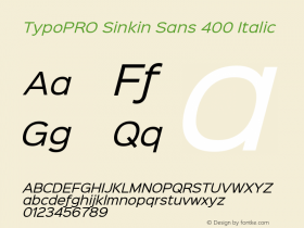 TypoPRO Sinkin Sans 400 Italic Sinkin Sans (version 1.0)  by Keith Bates   •   © 2014   www.k-type.com图片样张