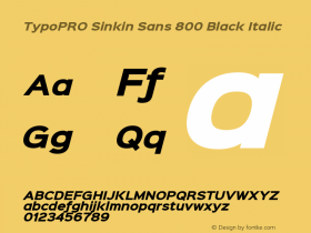 TypoPRO Sinkin Sans 800 Black Italic Sinkin Sans (version 1.0)  by Keith Bates   •   © 2014   www.k-type.com图片样张