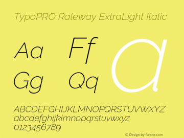 TypoPRO Raleway ExtraLight Italic Version 3.000; ttfautohint (v0.96) -l 8 -r 28 -G 28 -x 14 -w 