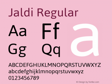 Jaldi Regular Version 1.004;PS 001.004;hotconv 1.0.70;makeotf.lib2.5.58329 Font Sample