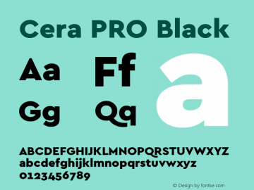 Cera PRO Black Version 1.001 Font Sample
