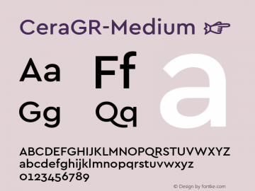 CeraGR-Medium ☞ Version 1.001;PS 001.001;hotconv 1.0.70;makeotf.lib2.5.58329;com.myfonts.easy.type-me-fonts.cera-gr.medium.wfkit2.version.4nS7 Font Sample