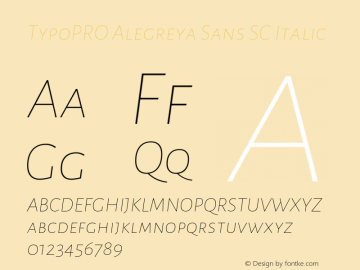 TypoPRO Alegreya Sans SC Italic Version 1.000;PS 001.000;hotconv 1.0.70;makeotf.lib2.5.58329 DEVELOPMENT图片样张