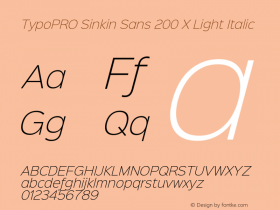 TypoPRO Sinkin Sans 200 X Light Italic Sinkin Sans (version 1.0)  by Keith Bates   •   © 2014   www.k-type.com图片样张