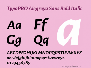 TypoPRO Alegreya Sans Bold Italic Version 1.000;PS 001.000;hotconv 1.0.70;makeotf.lib2.5.58329 DEVELOPMENT Font Sample
