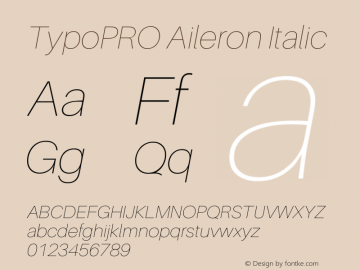 TypoPRO Aileron Italic Version 1.000;PS 001.000;hotconv 1.0.70;makeotf.lib2.5.58329 Font Sample