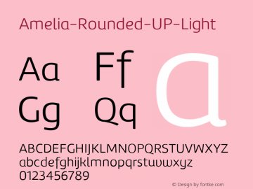 Amelia-Rounded-UP-Light ☞ Version 001.001;com.myfonts.easy.tipotype.amelia-rounded.up-light.wfkit2.version.4ohu图片样张
