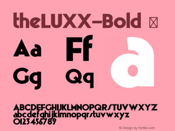 theLUXX-Bold ☞ Version 2.017;PS 002.017;hotconv 1.0.70;makeotf.lib2.5.58329 DEVELOPMENT;com.myfonts.resistenza.theluxx.bold.wfkit2.4bQC Font Sample