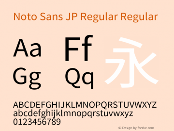 Noto Sans JP Regular Regular Version 1.002;PS 1.002;hotconv 1.0.82;makeotf.lib2.5.63406图片样张