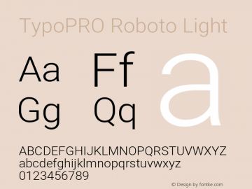 TypoPRO Roboto Light Version 2.001047; 2014 Font Sample