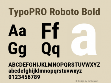 TypoPRO Roboto Bold Version 2.001047; 2014 Font Sample