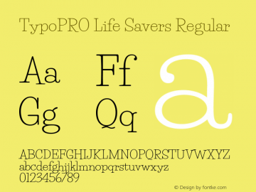 TypoPRO Life Savers Regular Version 3.000; ttfautohint (v0.95) -l 8 -r 50 -G 200 -x 14 -w 
