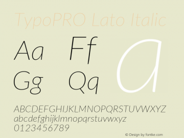 TypoPRO Lato Italic Version 2.010; 2014-09-01; http://www.latofonts.com/图片样张