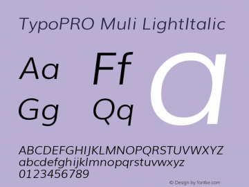 TypoPRO Muli LightItalic Version 2.0; ttfautohint (v1.00rc1.2-2d82) -l 8 -r 50 -G 200 -x 0 -D latn -f none -w G -W Font Sample