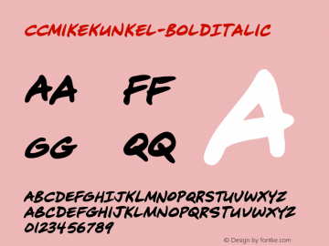 CCMikeKunkel-BoldItalic ☞ Version 1.01 2014;com.myfonts.easy.comicraft.mike-kunkel.bold-italic.wfkit2.version.4nNi Font Sample