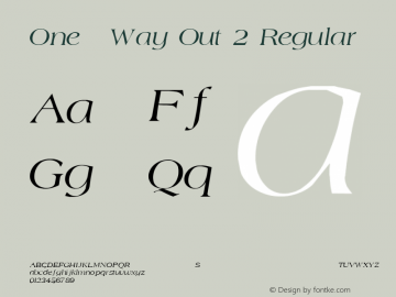 One Way Out 2 Regular Converted from F:\WINDOWS\TTFONTS\AGATEI.TF1 by ALLTYPE图片样张