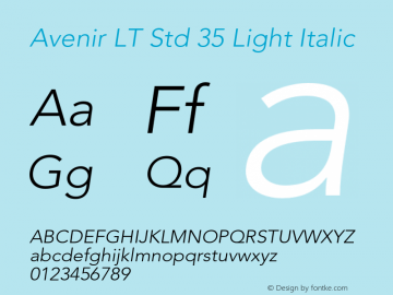 Avenir LT Std 35 Light Italic OTF 1.029;PS 001.001;Core 1.0.33;makeotf.lib1.4.1585 Font Sample