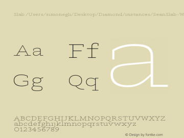 Slab /Users/simonegli/Desktop/Diamond/instances/SeanSlab-WideExtralight.ufo Version Version Beta 1.0图片样张