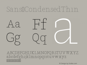 Sans CondensedThin Version Version 1.0 Font Sample