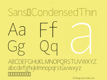 Sans CondensedThin Version Version 1.0 Font Sample