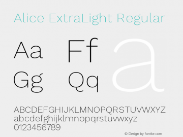 Alice ExtraLight Regular Version 1.012;PS 001.012;hotconv 1.0.70;makeotf.lib2.5.58329图片样张
