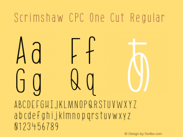 Scrimshaw CPC One Cut Regular Version 1.001;PS 001.001;hotconv 1.0.70;makeotf.lib2.5.58329图片样张