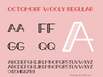 Octomorf Wooly Regular Version 1.001;PS 001.001;hotconv 1.0.56;makeotf.lib2.0.21325图片样张