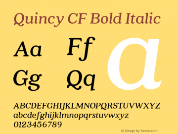 Quincy CF Bold Italic Version 2.005;PS 002.005;hotconv 1.0.70;makeotf.lib2.5.58329 Font Sample