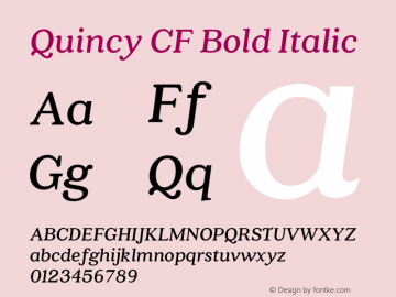 Quincy CF Bold Italic Version 2.005;PS 002.005;hotconv 1.0.70;makeotf.lib2.5.58329 Font Sample