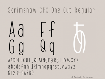 Scrimshaw CPC One Cut Regular Version 1.001;PS 001.001;hotconv 1.0.70;makeotf.lib2.5.58329图片样张