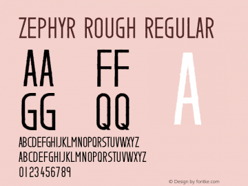Zephyr Rough Regular Version 1.00 April 25, 2015, initial release图片样张