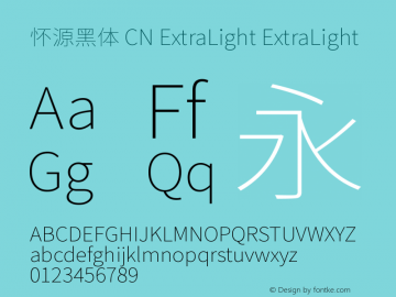 怀源黑体 CN ExtraLight ExtraLight Version 1.002.20150501 Font Sample