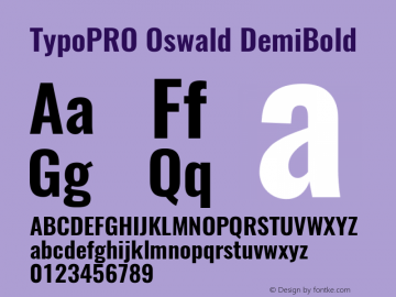 TypoPRO Oswald DemiBold 3.0; ttfautohint (v0.95) -l 8 -r 50 -G 200 -x 0 -w 