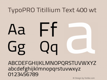 TypoPRO Titillium Text 400 wt Version 25.000 Font Sample