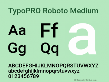 TypoPRO Roboto Medium Version 2.001047; 2014 Font Sample