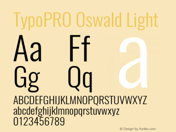 TypoPRO Oswald Light 3.0; ttfautohint (v0.95) -l 8 -r 50 -G 200 -x 0 -w 
