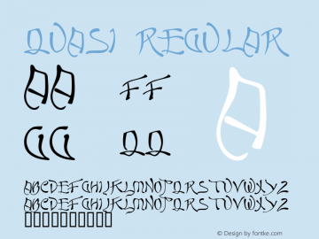 Quasi Regular Macromedia Fontographer 4.1.3 1/5/06 Font Sample