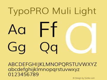 TypoPRO Muli Light Version 2; ttfautohint (v1.00rc1.6-4cba) -l 8 -r 50 -G 200 -x 0 -D latn -f none -w G Font Sample