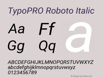 TypoPRO Roboto Italic Version 2.001047; 2014 Font Sample
