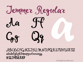 Jemmer Regular Version 1.00 May 12, 2015, initial release Font Sample