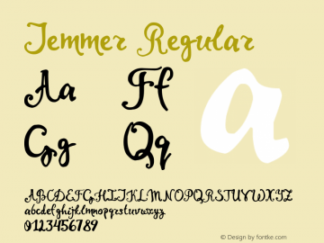 Jemmer Regular Version 1.00 May 12, 2015, initial release Font Sample